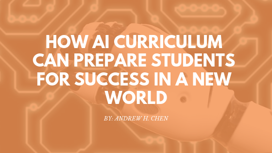 How AI Curriculum Can Prepare Students for Success in a New World